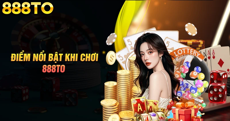 kham-pha-diem-noi-bat-cua-khi-tham-gia-888to-com