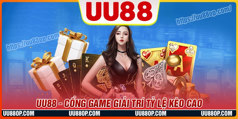 uu-88-cong-game-giai-tri-hap-dan-ty-le-keo-cao
