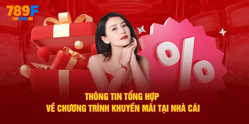 Giới thiệu sự kiện khuyến mãi 789F siêu hot