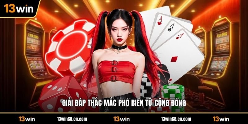 Giải đáp thắc mắc phổ biến từ cộng đồng